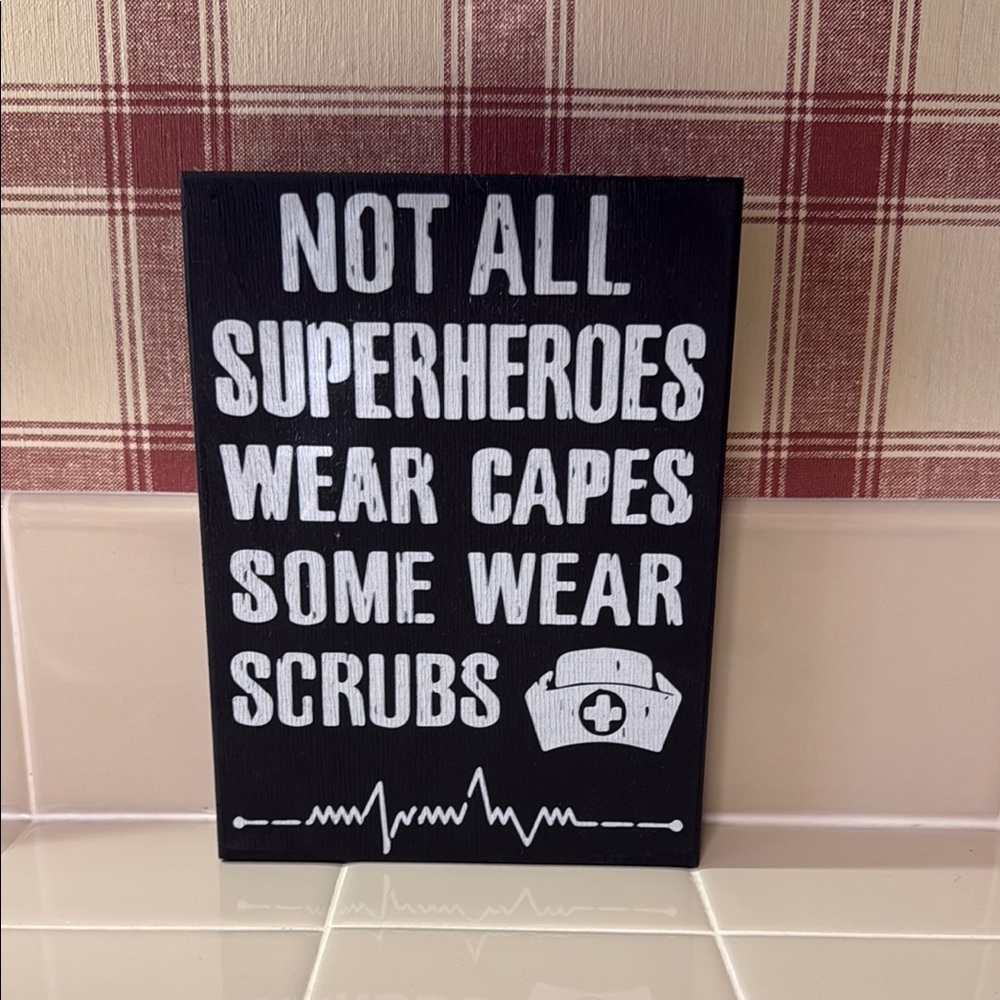 Black and White Superhero Scrubs Sign